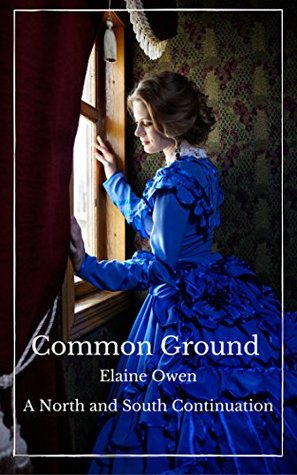 Common Ground: A North and South Continuation (Margaret of Milton, #1)