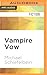 Vampire Vow (Vampire, 1)