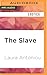Slave, The (The Marketplace Series, 2)