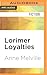 Lorimer Loyalties (Lorimer Family, 6)