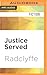 Justice Served (Justice, 5)