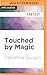 Touched by Magic (King's Wolf, 1)