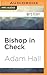 Bishop in Check (Hugo Bishop, 3)