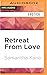 Retreat From Love