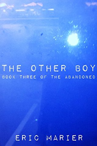 The Other Boy (The Abandoned, #3)