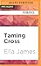 Taming Cross (A Love Inc. Novel, 2)