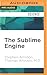 Sublime Engine, The