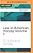 Law in American History Vol...