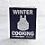 Winter Cooking with Blue Apron A Collection of Simple, Seasonal Recipes, vol. 1