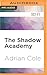 Shadow Academy, The