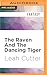 Raven And The Dancing Tiger, The (Shadow Wars, 1)