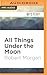 All Things Under the Moon