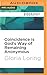 Coincidence is God's Way of Remaining Anonymous by Gloria Loring
