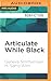 Articulate While Black