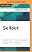 Sellout by Alan P. Henry David P. Schi...