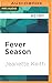 Fever Season by Jeanette Keith