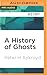 History of Ghosts, A