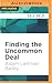 Finding the Uncommon Deal