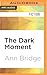 Dark Moment, The