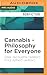 Cannabis - Philosophy for Everyone