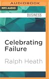 Celebrating Failure Celebrating Failure