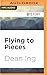Flying to Pieces