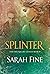 Splinter (Reliquary #2)