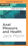Anal Pleasure and...