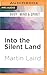 Into the Silent Land