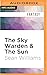 Sky Warden & The Sun, The (...