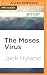 The Moses Virus