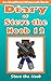 Diary of Steve the Noob 12 ...