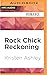 Rock Chick Reckoning (Rock ...