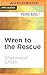 Wren to the Rescue (Wren, 1)