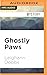 Ghostly Paws (Mystic Notch #1)