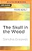 Skull in the Wood, The