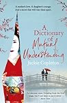 A Dictionary of Mutual Understanding by Jackie Copleton