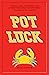 Pot Luck