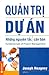 Quản trị dự án - Những nguyên tắc căn bản by Joseph Heagney