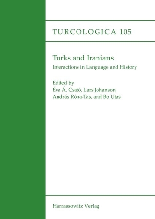 Turks and Iranians: Interactions in Language and History (Paperback)