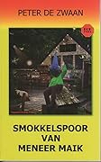 Smokkelspoor van meneer Maik