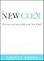 The New Cool