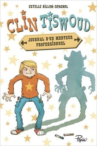 Clin Tiswoud, journal d'un menteur professionnel
