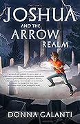 Joshua and the Arrow Realm