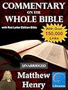 Matthew Henry's Commentary on the Whole Bible with Red Letter Edition Bible (Over 150,000 Links - Unabridged) Matthew Henry's Commentary on the Whole Bible with Red Letter Edition Bible (Over 150,000 Links - Unabridged)