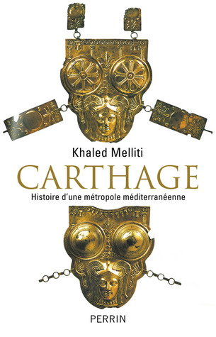 Carthage – Histoire d’une métropole méditerranéenne (Paperback)