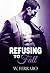 Refusing to Fall (Dennison, #3)