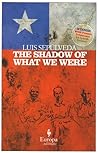 The Shadow of What We Were