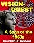 Vision-Quest: A Saga of the...