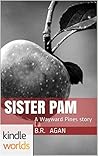 Sister Pam (Wayward Pines) Sister Pam (Wayward Pines)